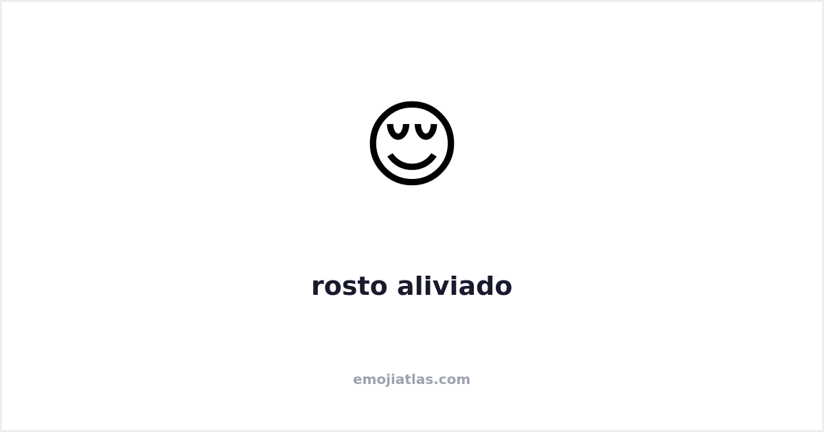 ๐ Relieved Face Emoji โ Meaning & Use