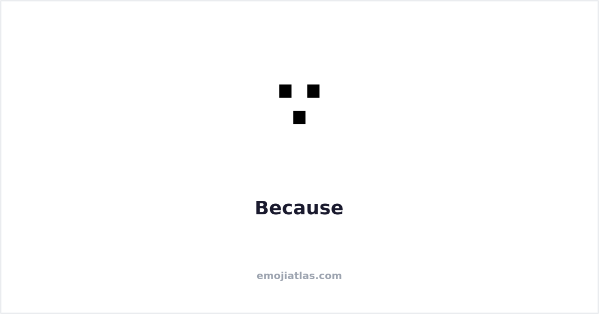 ∵ Because Symbol — Copy & Paste