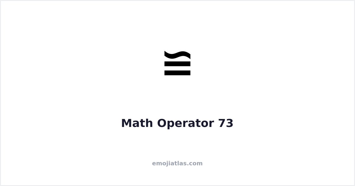 ≌ All Equal To Symbol — Copy & Paste